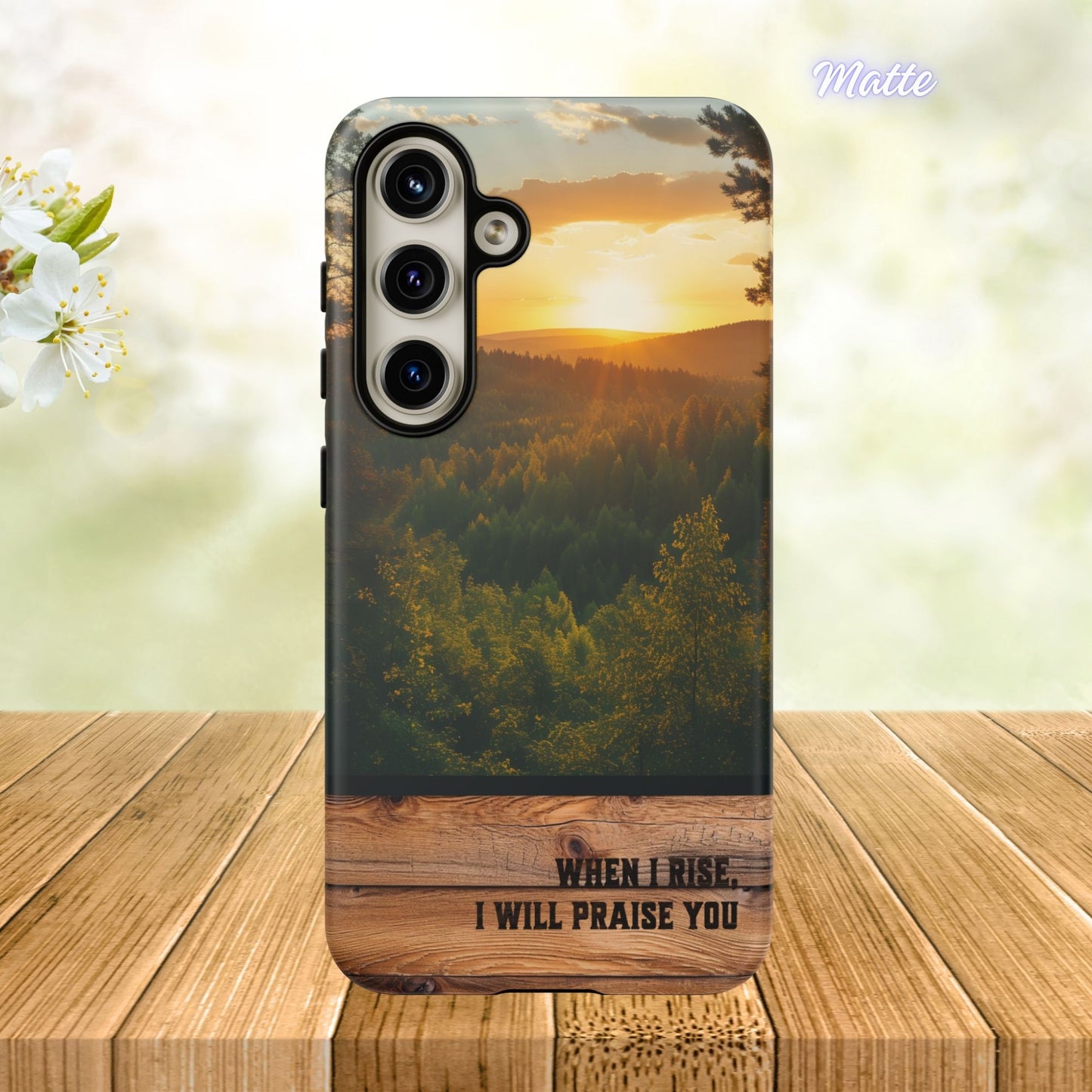 When I Rise Phone Case, Christian Forest Sunrise iPhone Cover, Psalm-Inspired Tough Case, Samsung Case