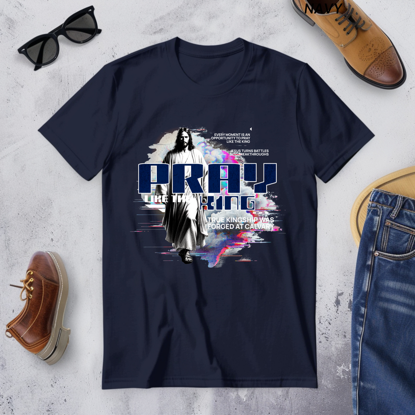 Pray Like the King T-Shirt, Jesus Prayer Shirt for Men & Women, Faith-Based Softstyle Tee, Christian Gift Inspired by Calvary