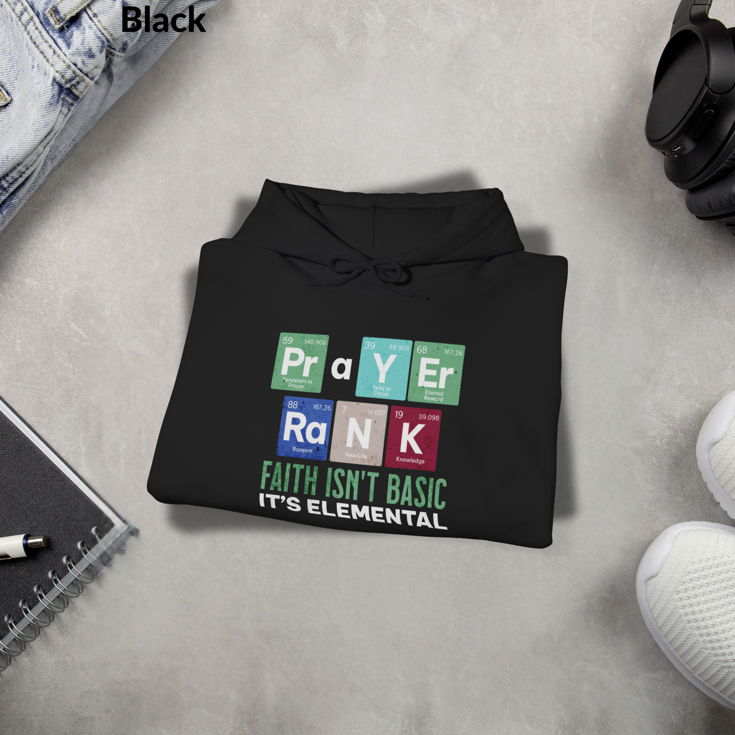 Faith Isn’t Basic Hoodie, PRAYER RANK Elemental Christian Sweatshirt, Unisex Bible Verse Hoodie, Science-Inspired Faith Gift