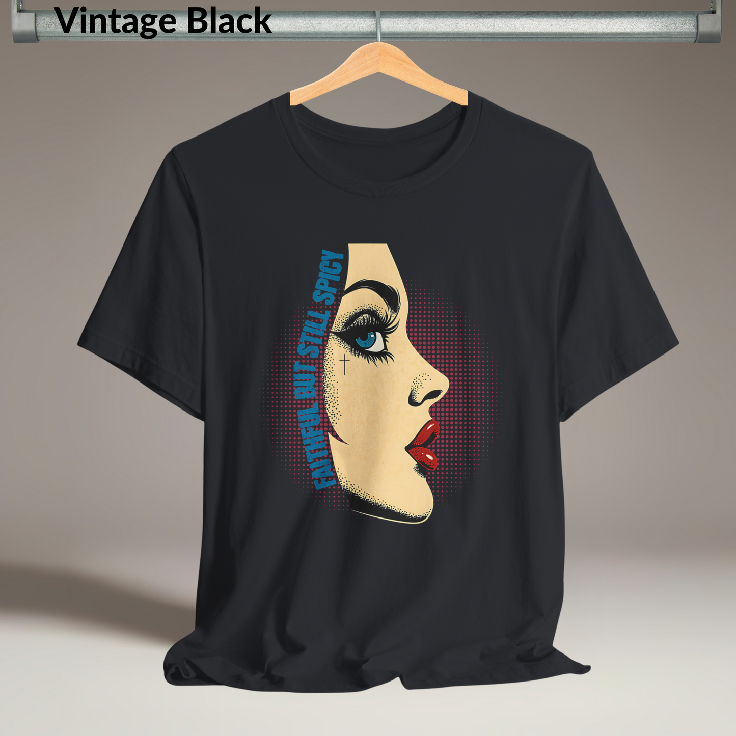Faithful But Still Spicy Shirt, Christian Pop Art Tee, Bold Christian Woman Graphic Shirt, Funny Faith T-Shirt, Vintage Black Tee