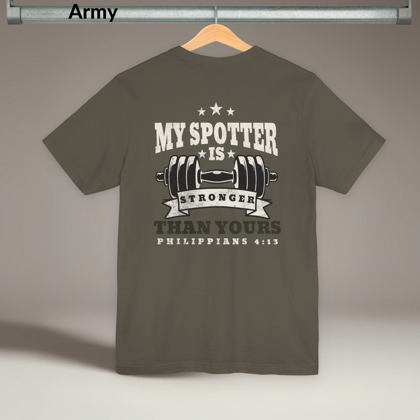 Christian Fitness Shirt, My Spotter Is Stronger Than Yours Tee, Philippians 4:13 Workout Shirt, Faith Gym Shirt, Jesus Spotter T-Shirt