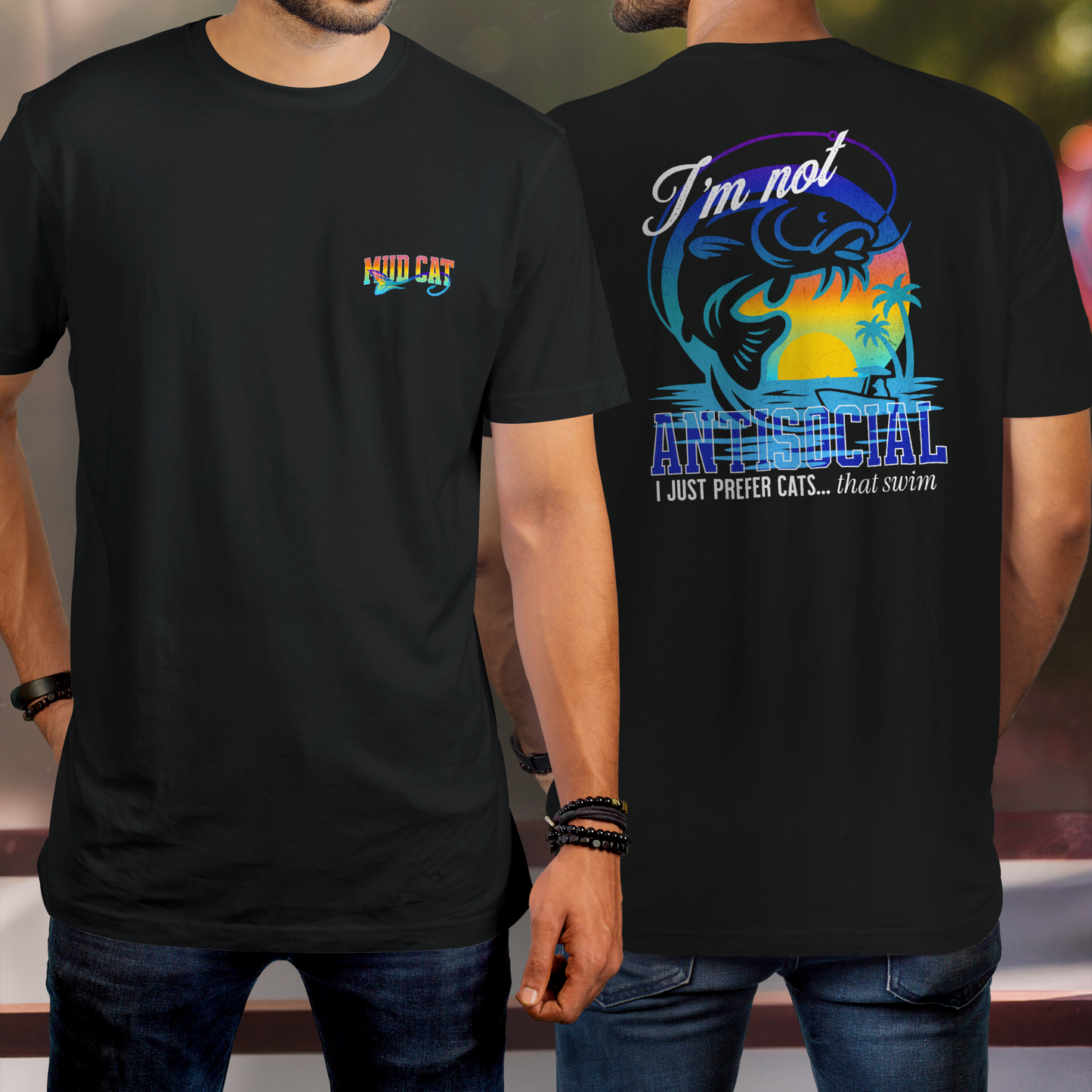 I’m Not Antisocial I Just Prefer Cats That Swim, Funny Fishing Tee, Catfish Shirt, Mud Cat Fisherman Shirt, Back Print Graphic Tee
