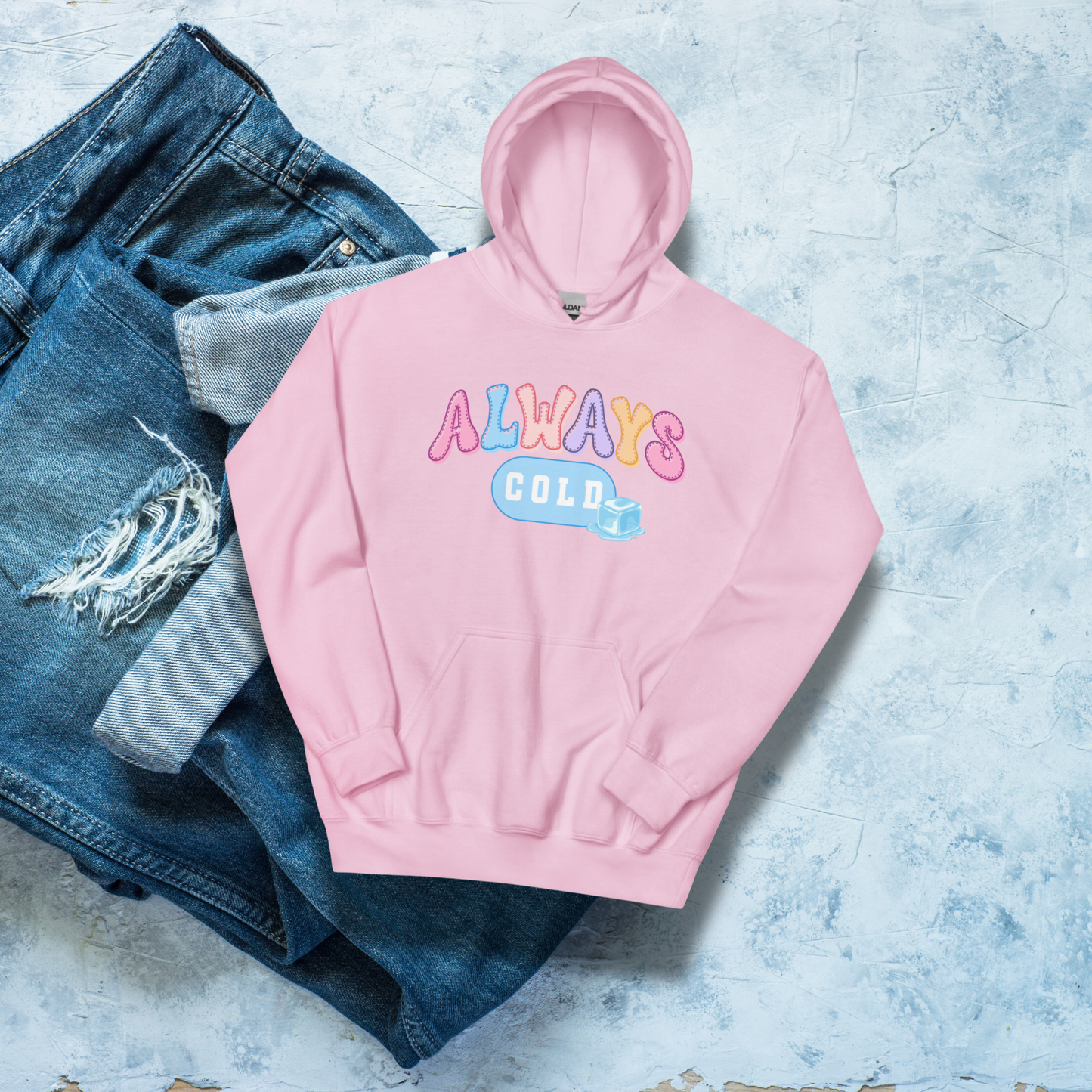 Always Cold Hoodie, Funny Winter Sweatshirt, Cozy Cold Weather Apparel, Ice Cube Graphic Hoodie, Gift for Cold Friends Hooded Sweatshirt