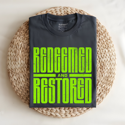 Redeemed and Restored T-Shirt, Christian Faith Tee, Religious Graphic Shirt, Bible Verse Apparel, Inspirational Jesus Shirt, Christian Gift