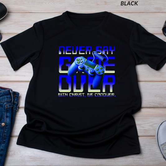 Never Say Game Over Blue Christian Gamer T-Shirt, Faith-Based Video Game Shirt for Men & Women, With Christ We Conquer Tee