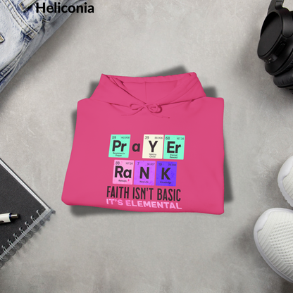 Faith Isn’t Basic Hoodie, PRAYER RANK Elemental Christian Sweatshirt, Unisex Bible Verse Hoodie, Science-Inspired Faith Gift