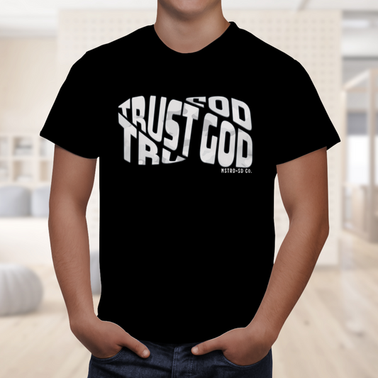 Trust God Christian Shirt, Modern Bold Faith Tee, MSTRD SD Co. Religious Graphic T-Shirt, Bible Verse Inspired Apparel
