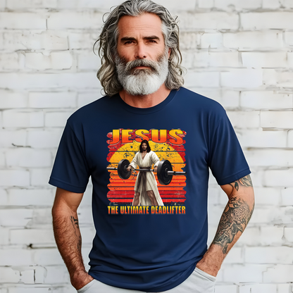 Jesus The Ultimate Deadlifter T-Shirt, Funny Christian Fitness Tee, Gym Workout Faith Shirt
