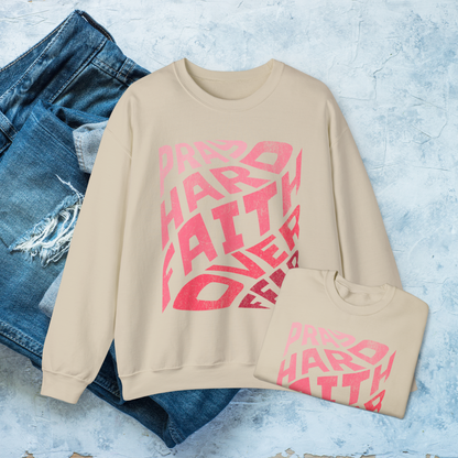 Pray Hard Faith Over Fear Sweatshirt, Inspirational Christian Pullover, Faith-Based Crewneck