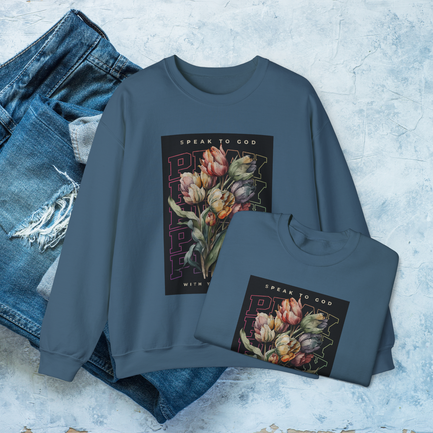 Speak to God Sweatshirt, Pray with Your Heart Crewneck, Inspirational Floral Christian Shirt, Faith-Based Encouragement Top, Tulip Design