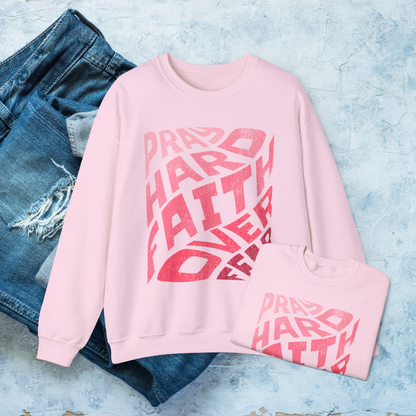 Pray Hard Faith Over Fear Sweatshirt, Inspirational Christian Pullover, Faith-Based Crewneck