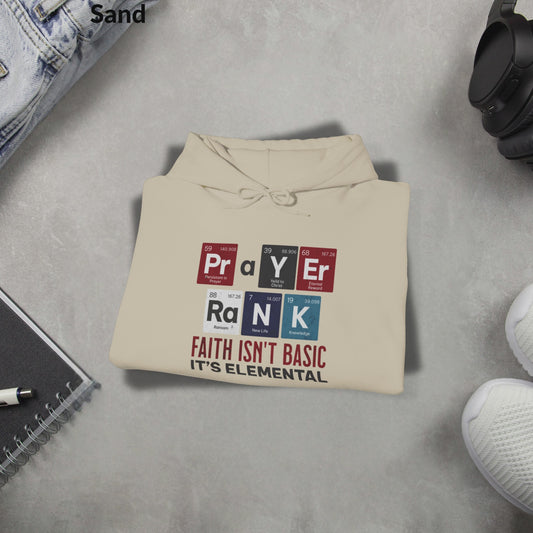 Faith Isn’t Basic Hoodie, PRAYER RANK Elemental Christian Sweatshirt, Unisex Bible Verse Hoodie, Science-Inspired Faith Gift